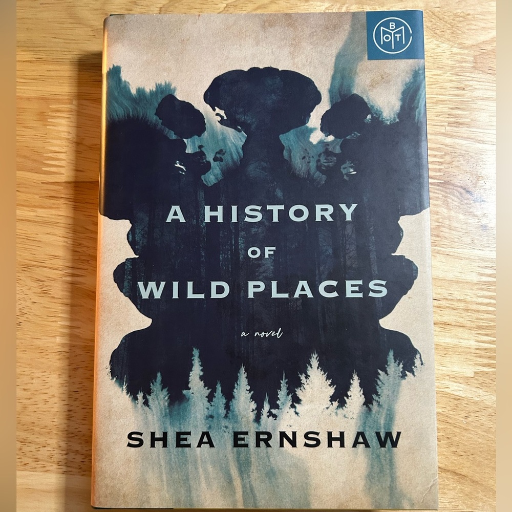 A History of Wild Places by Shea Ernshaw, Book of the Month Club edition